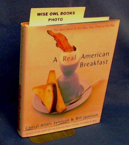 A Real American Breakfast: The Best Meal of the Day, Any Time of the Day