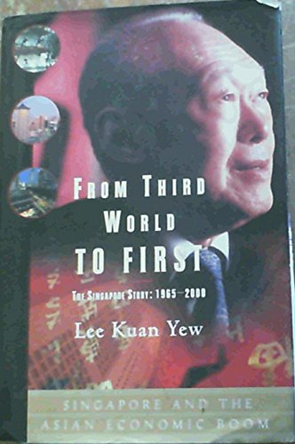 From Third World to First: A Statesman's Powerful Story of Transformation from Poverty to National Leadership