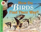 How Do Birds Find Their Way? (Let'S-Read-And-Find-Out Science, Stage 2)