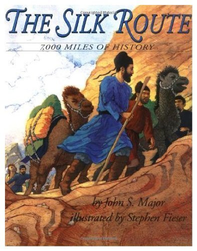 The Silk Route: 7 000 Miles of History