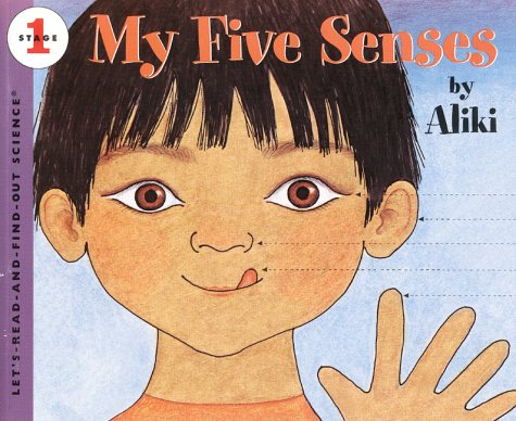 Mis Cinco Sentidos / My Five Senses (Aprende Y Descubre la Ciencia Nivel 1 / Let's-Read-and-Find-Out Science Stage 1) (Spanish Edition)