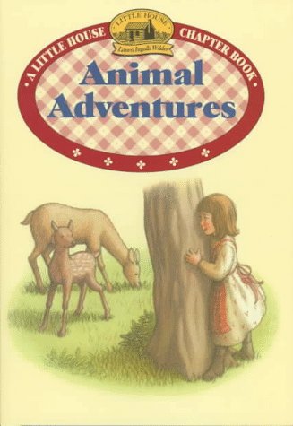 Animal Adventures (Little House-the Laura Years)
