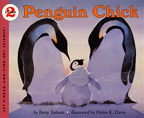 Penguin Chick (Let's-Read-and-Find-Out Science, Stage 2)