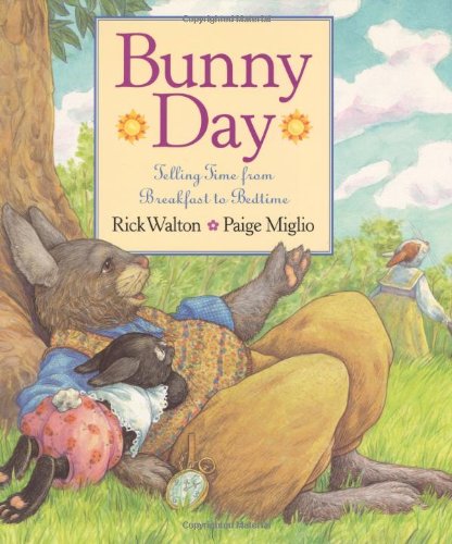 Bunny Day: Telling Time from Breakfast to Bedtime