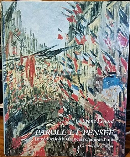 Parole Et Pensee: Introduction Au Francais d Aujourd Hui