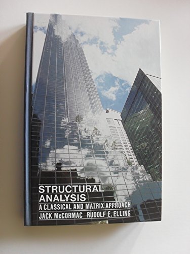Structural Analysis: A Classical and Matrix Approach
