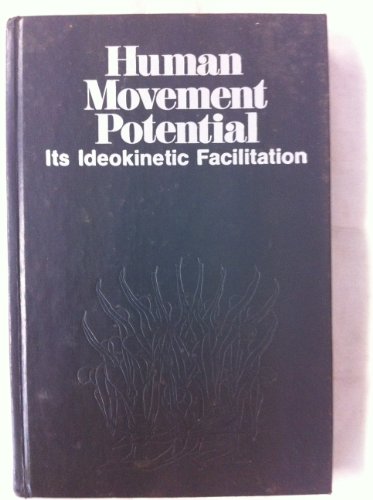 Human Movement Potential: Its Ideokinetic Facilitation