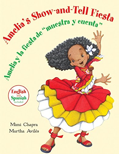 Amelia's Show-and-Tell Fiesta / Amelia y la fiesta de muestra y cuenta
