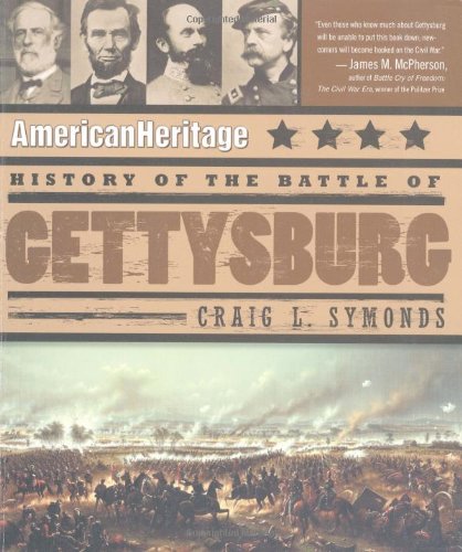 American Heritage History of the Battle of Gettysburg