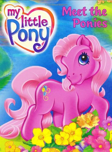 My Little Pony: Meet the Ponies