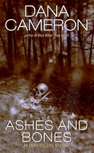Ashes and Bones: An Emma Fielding Mystery