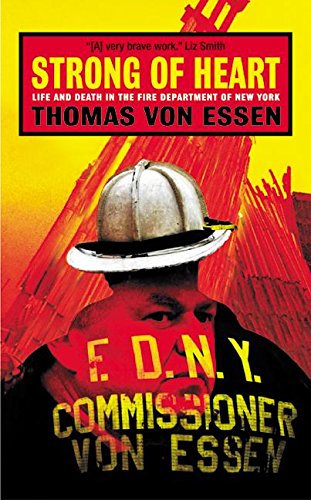 Strong of: Life and Death in the Fire Department of New York