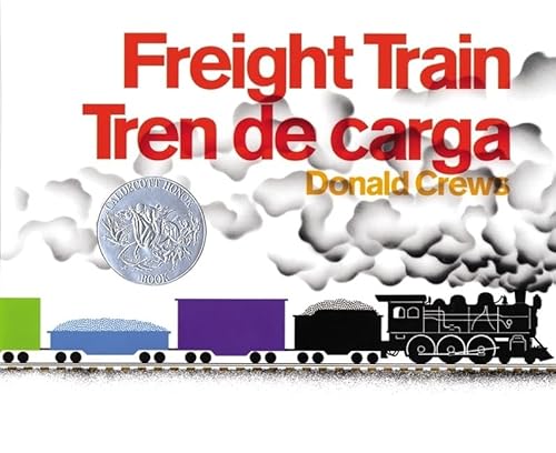 Freight Train/Tren de carga: A Cledecott Honor Award Winner (Bilingual English-Spanish) (Spanish Edition)