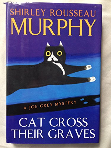 Cat Cross Their Graves: A Joe Grey Mystery