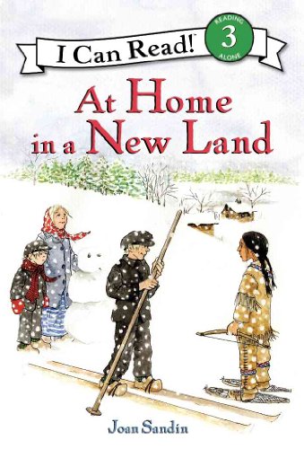 At Home in a New Land (I Can Read Book 3)