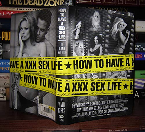 How to Have a XXX Sex Life: The Ultimate Vivid Guide
