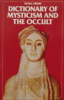 Dictionary of Mysticism and the Occult