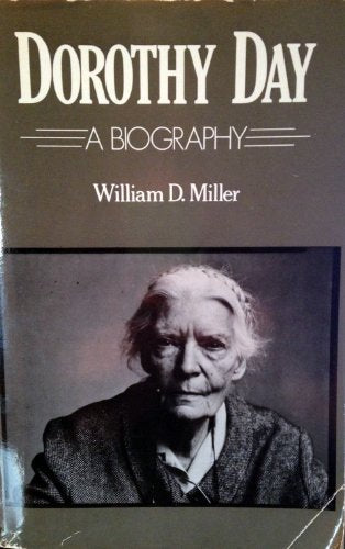 Dorothy Day: A Biography