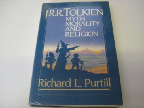 J.R.R. Tolkien: Myth, Morality, and Religion