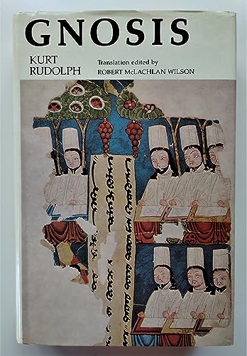Gnosis: The Nature and History of Gnosticism
