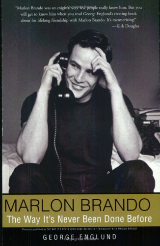 Marlon Brando: The Way It's Never Been Done Before