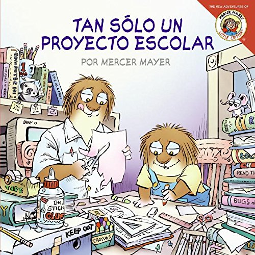 Little Critter: Just a School Project (Spanish edition) (Little Critter The New Adventures)