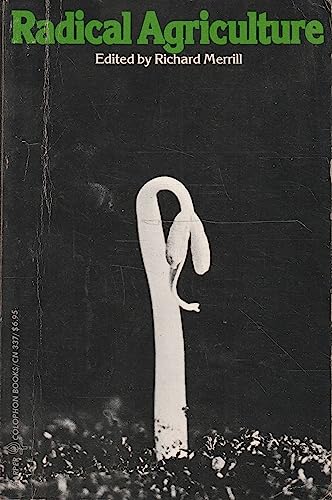 Radical Agriculture (1976 Harper Colophon Paperback)