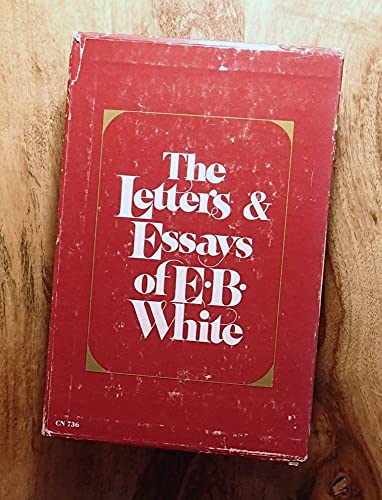 Letters and Essays of E.B. White