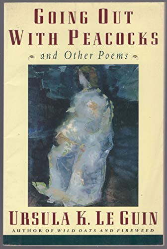Going Out With Peacocks and Other Poems