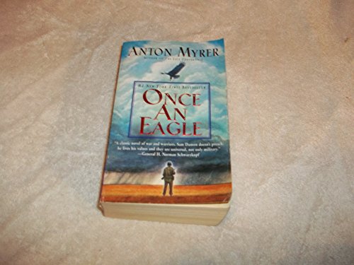 Once An Eagle: A Classic Novel of Leadership and Valor in Military History
