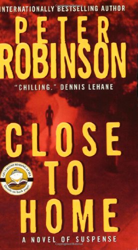 Close to Home: A Novel of Suspense (Inspector Banks Novels, 13)