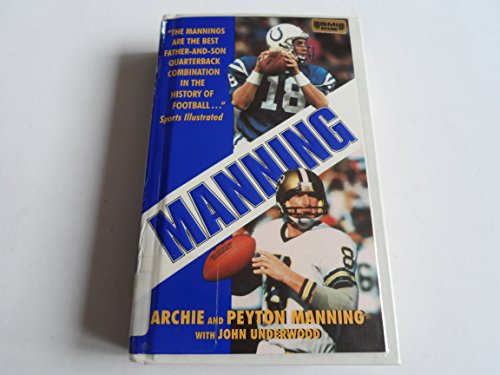Manning: A Father, His Sons and a Football Legacy