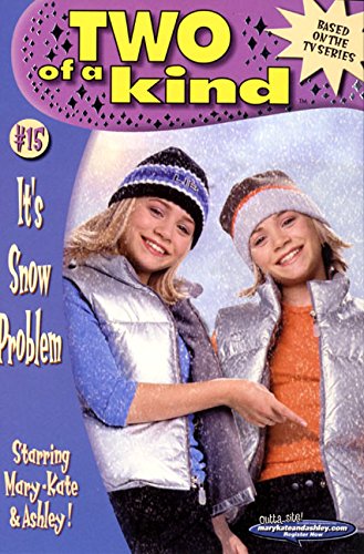 It's Snow Problem (Two of a Kind, No. 15)