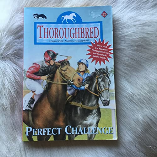 Perfect Challenge (Thoroughbred Series #52)