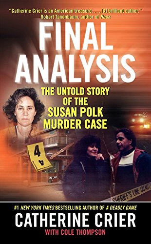Final Analysis: The Untold Story of the Susan Polk Murder Case