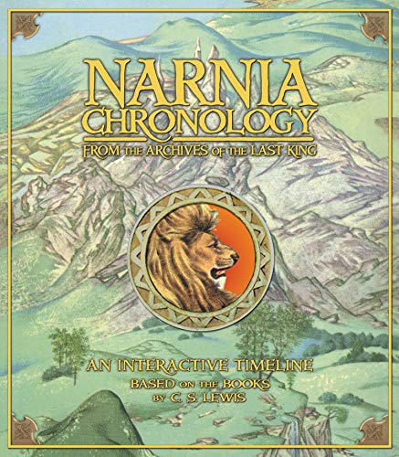 Narnia Chronology: From the Archives of the Last King (The Chronicles of Narnia)