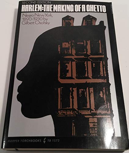 Harlem: The Making of a Ghetto : Negro New York, 1890-1930 (Harper Torchbooks, Tb 1572)