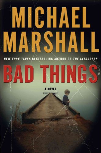 Bad Things: A Novel
