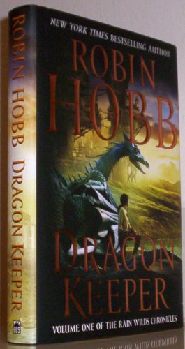 Dragon Keeper (Rain Wilds Chronicles, Vol. 1)