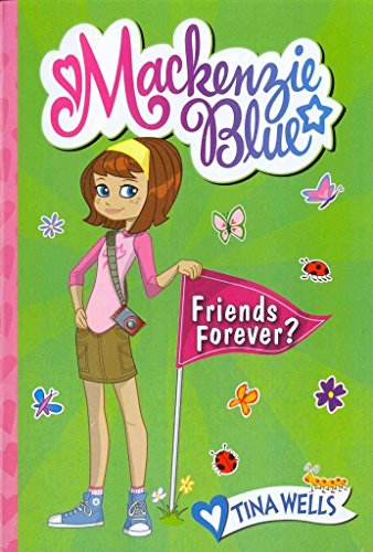 Mackenzie Blue #3: Friends Forever?