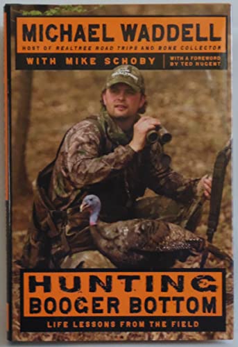 Hunting Booger Bottom: Life Lessons from the Field