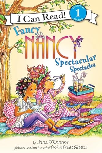 Fancy Nancy: Spectacular Spectacles (I Can Read Level 1)