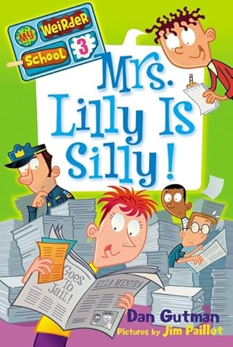My Weirder School #3: Mrs. Lilly Is Silly!