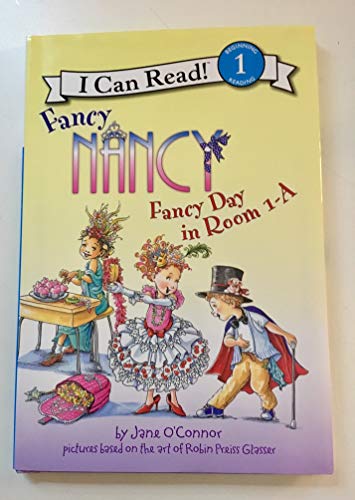 Fancy Nancy: Fancy Day in Room 1-A (I Can Read Level 1)