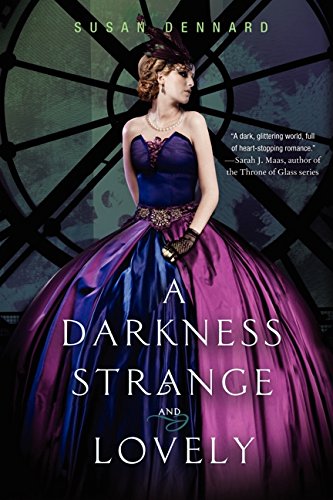 A Darkness Strange and Lovely (Something Strange and Deadly Trilogy, 2)