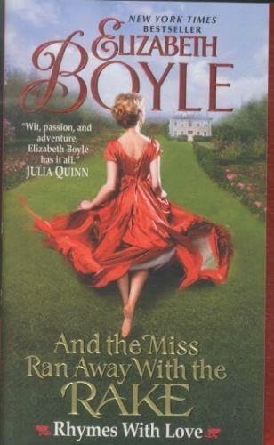 And the Miss Ran Away With the Rake: Rhymes With Love
