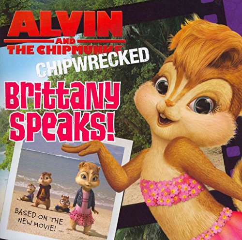Alvin and the Chipmunks: Chipwrecked - Brittany Speaks!