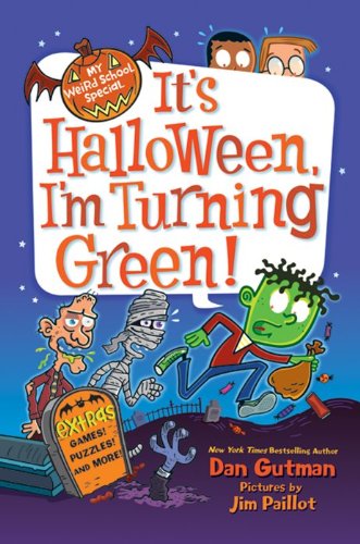 My Weird School Special: It's Halloween, I'm Turning Green!