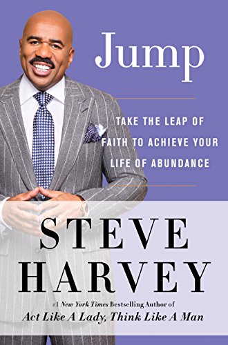 Jump: Take the Leap of Faith to Achieve Your Life of Abundance