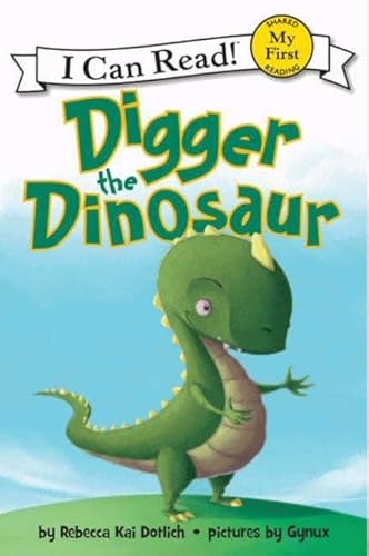 Digger the Dinosaur (My First I Can Read)
